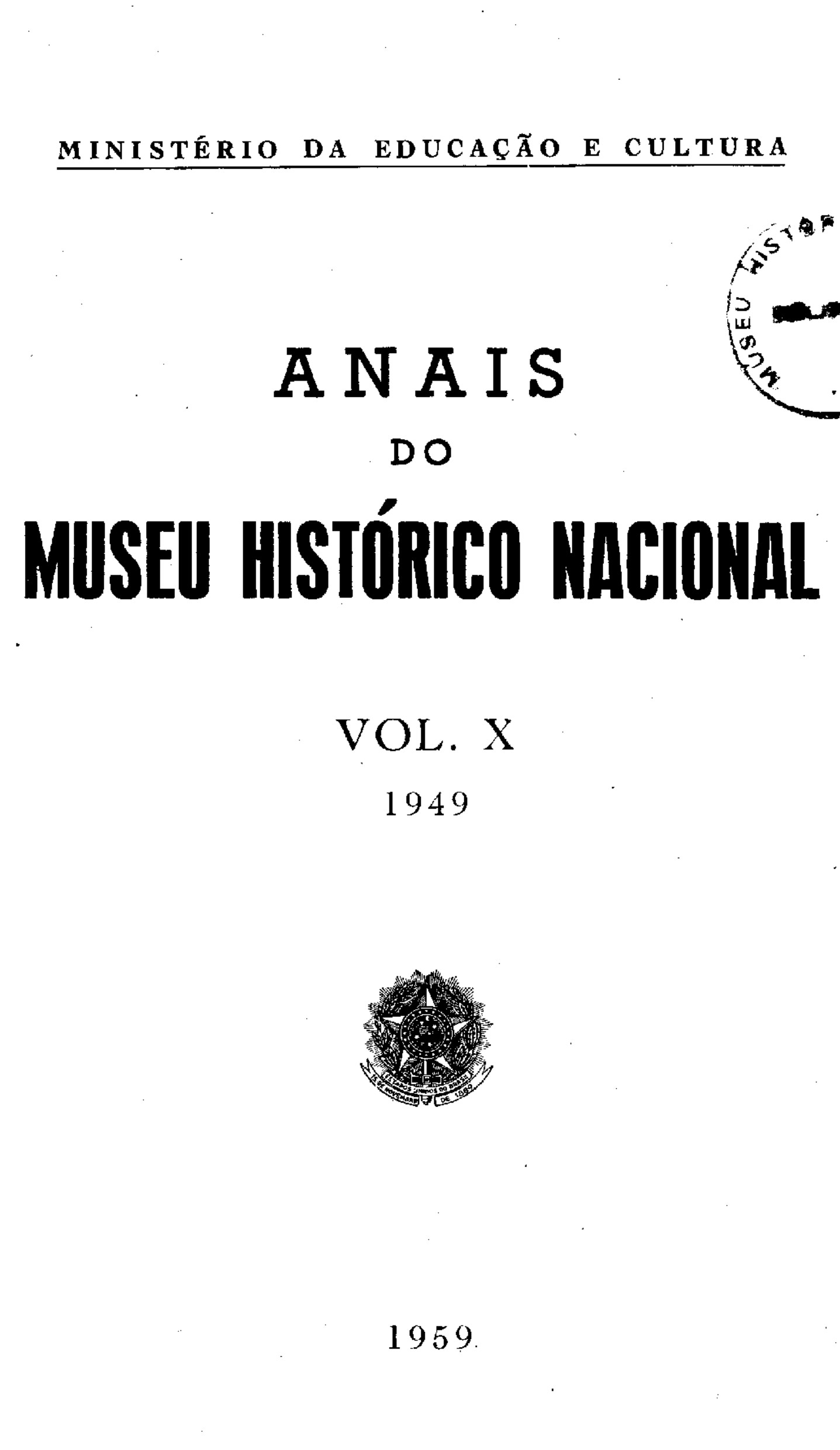 					Visualizar v. 10 (1949): Anais do Museu Histórico Nacional
				