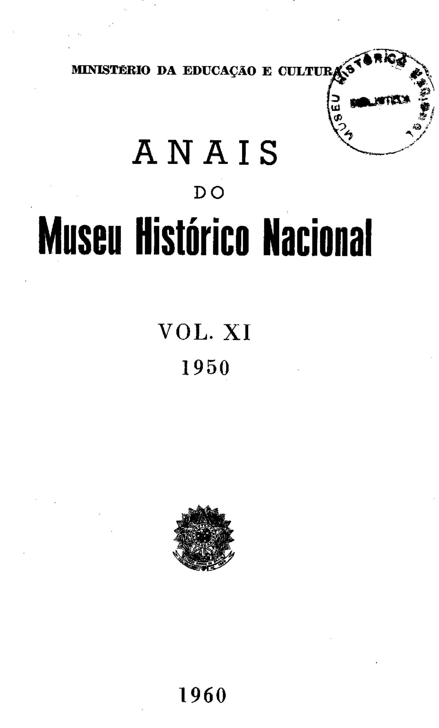 					Visualizar v. 11 (1950): Anais do Museu Histórico Nacional
				