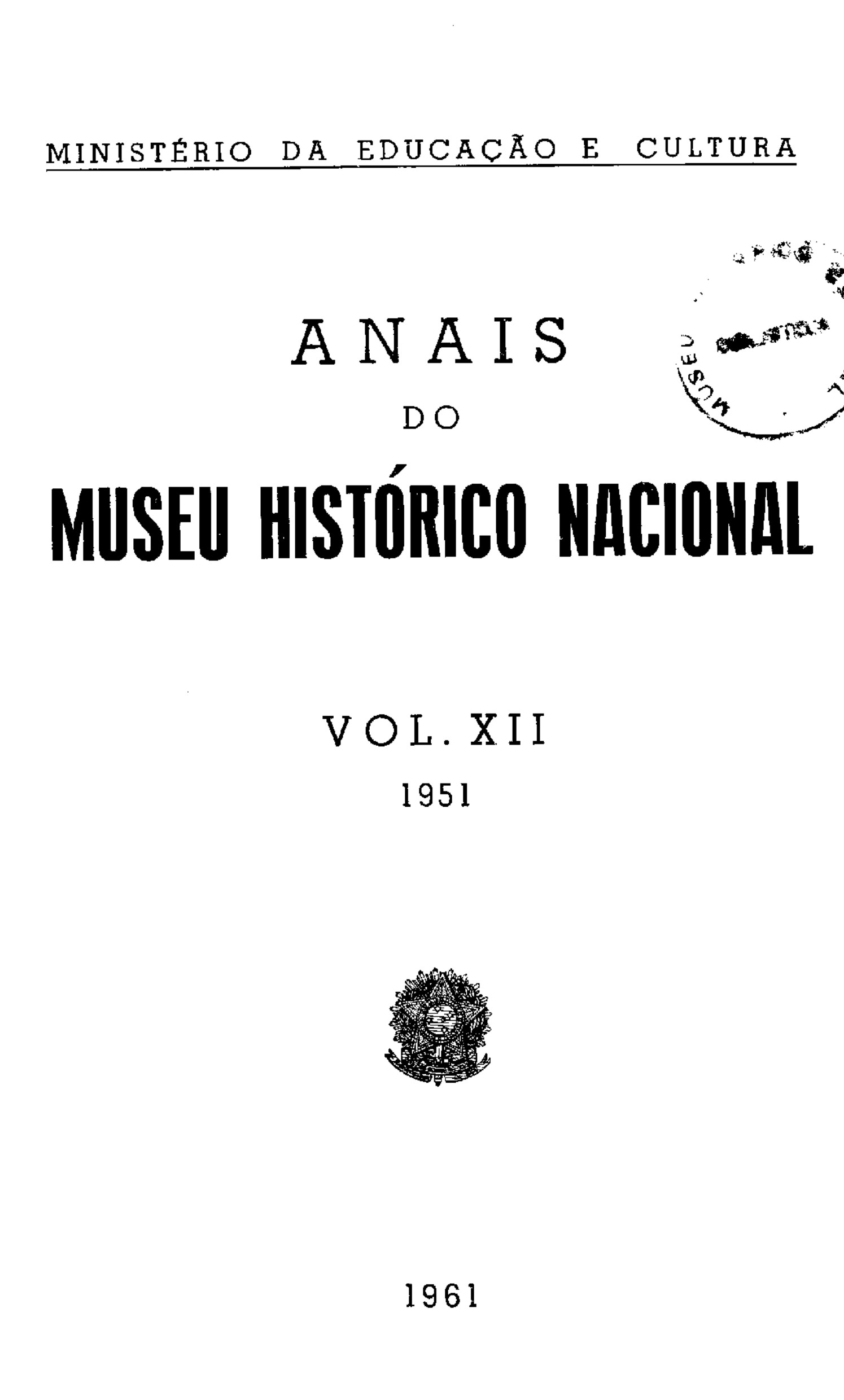 					Visualizar v. 12 (1951): Anais do Museu Histórico Nacional
				