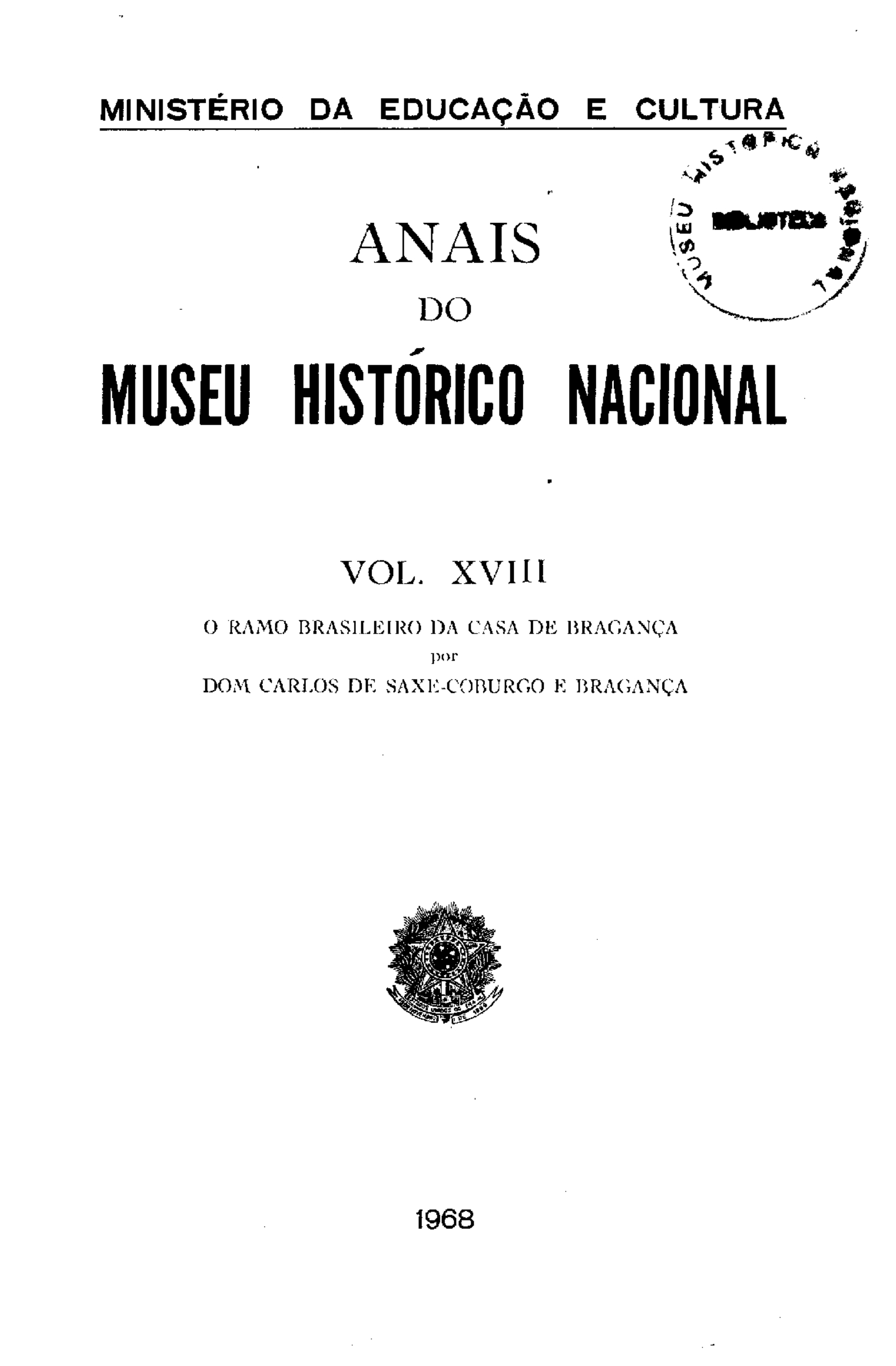 					Visualizar v. 18 (1968): Anais do Museu Histórico Nacional
				