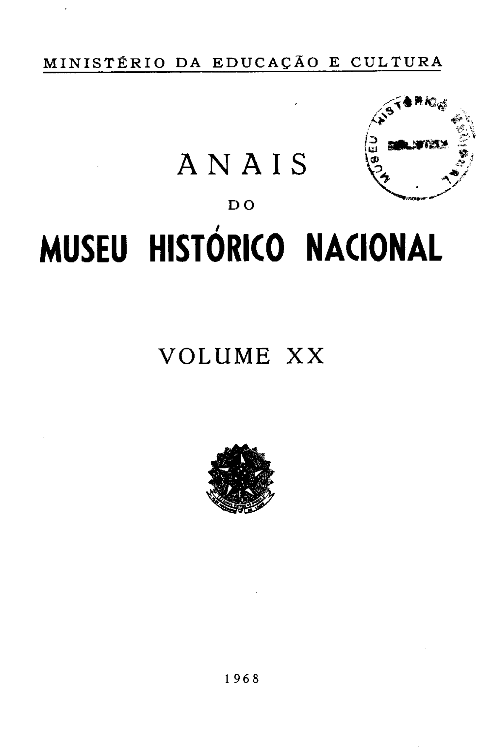 					Visualizar v. 20 (1968): Anais do Museu Histórico Nacional
				