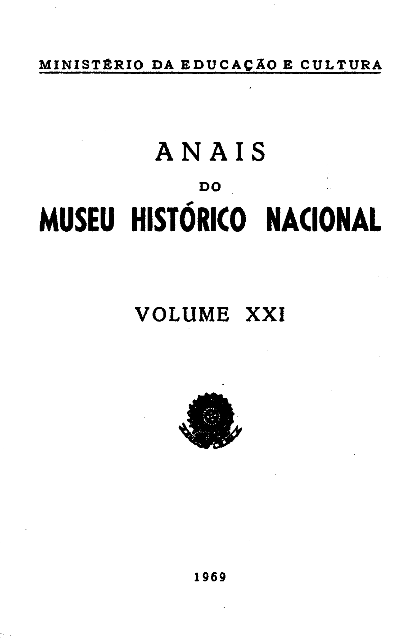 					Visualizar v. 21 (1969): Anais do Museu Histórico Nacional
				