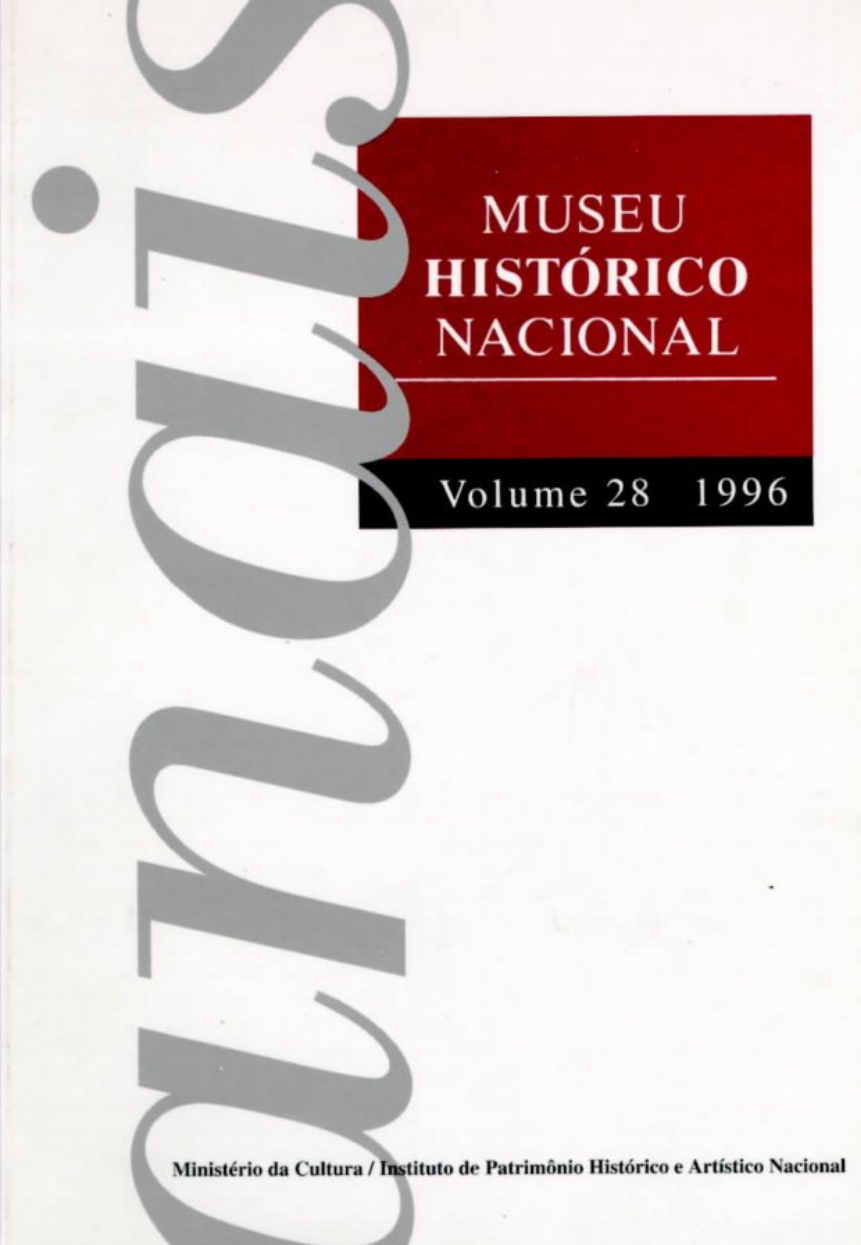 					Visualizar v. 28 (1996): Anais do Museu Histórico Nacional
				